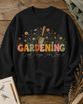 Wildflower Gardening Trowel Good Things Take Time Sweatshirt