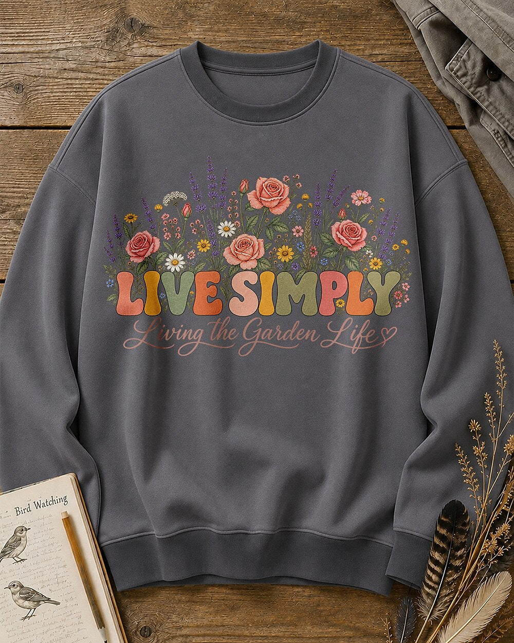 Rose Lavender Live Simply Garden Life Sweatshirt