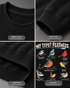 Backyard Birds My Type Feathers Graphic Crewneck Sweatshirt