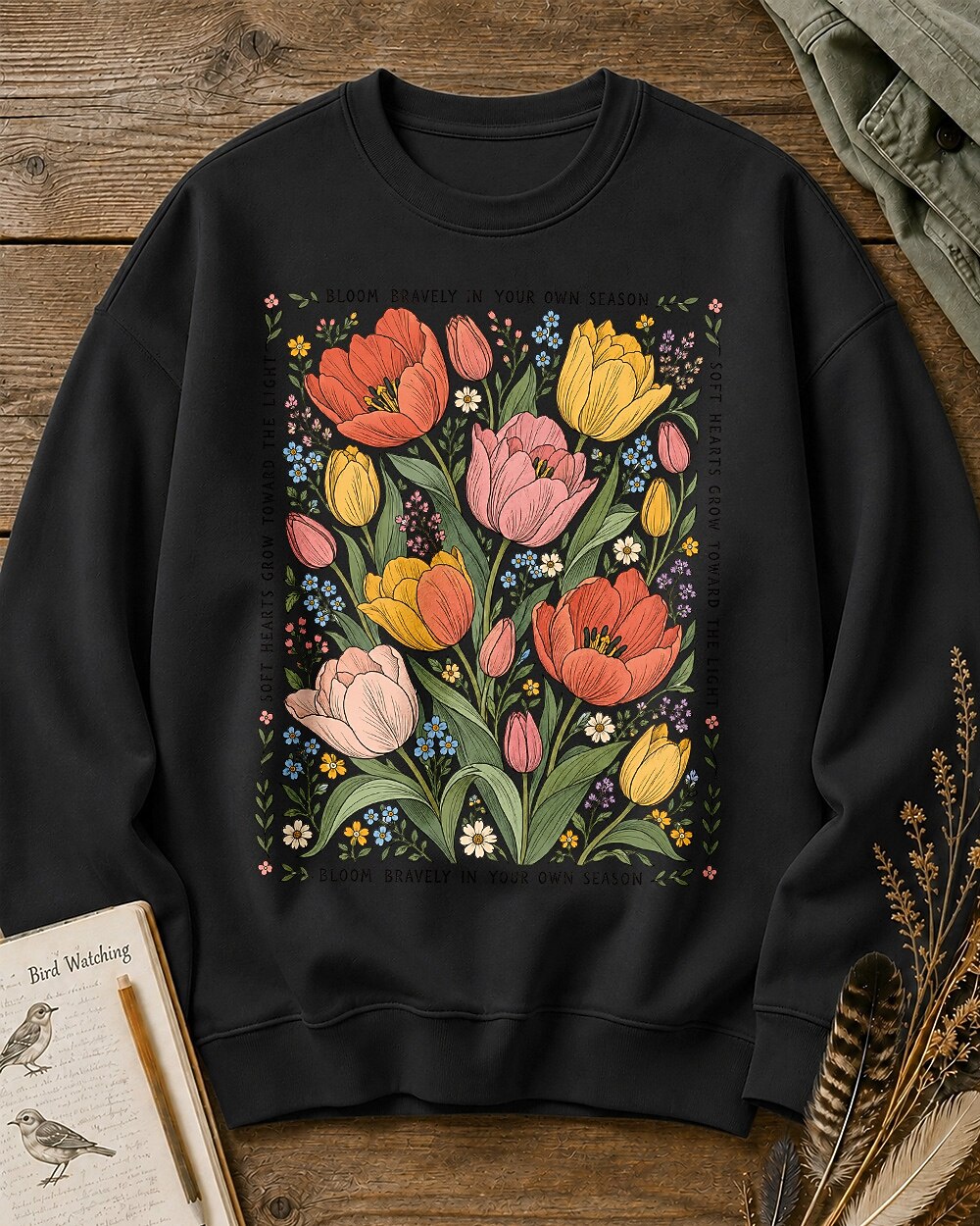 Colorful Tulip Wildflower Bloom Bravely Garden Sweatshirt