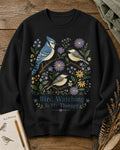 Blue Jay Chickadee Wildflower Bird Watching Therapy Sweatshirt